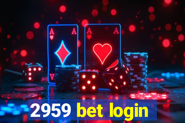 2959 bet login